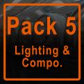 PACK 5 : LIGHTING & COMPOSITING